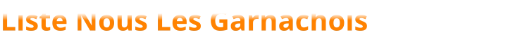 Liste Nous Les Garnachois